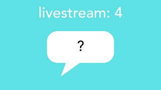 livestream: 4
