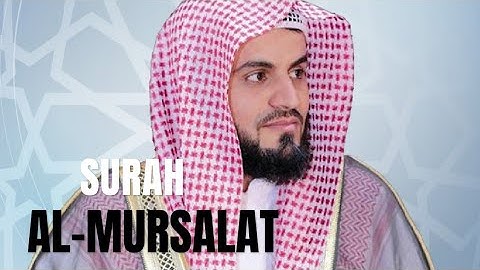 Surah Al-Mursalat (سورة المرسلات) by Raad Mohammad al Kurdi
