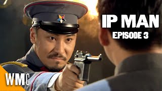 The Fight For A Great Reward | Free Chinese Drama Series | Ip Man | S1E03 | World Movie Central