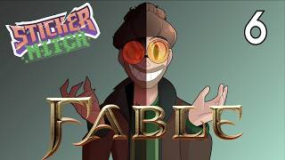 Fable (Part 6) My Fingers Are Cramping