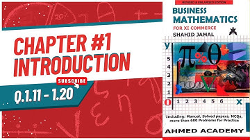 Business Math Q# 1.11 - 1.20 For I.Com Part I Shahid Jamal Sindh Board
