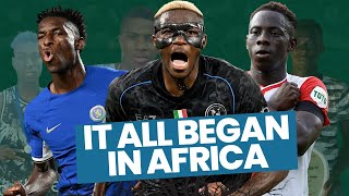 First Clubs in Africa: Victor Osimhen, Nicolas Jackson and Yankuba Minteh