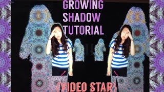 Growing shadow tutorial {video star}