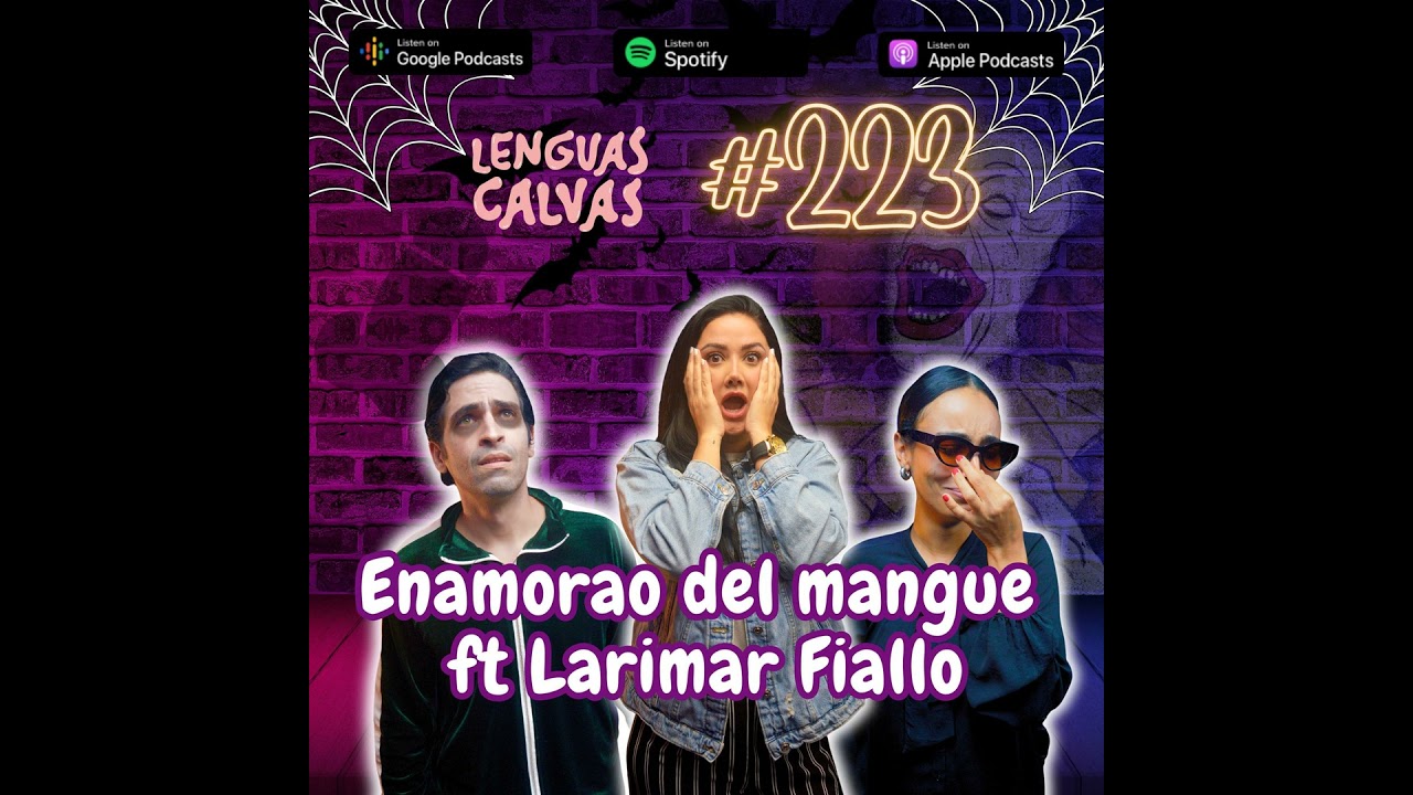 #223 - ENAMORAO DEL MANGUE ft Larimar Fiallo