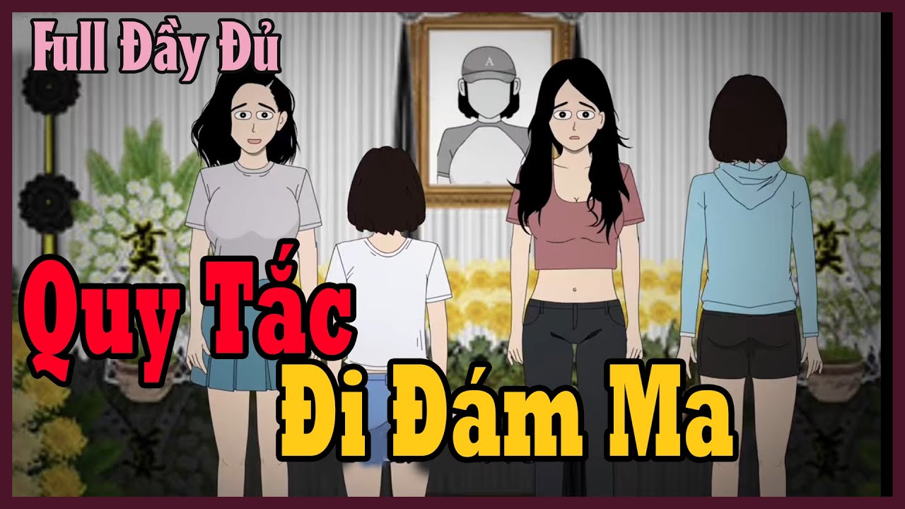 Quy Tắc Đi Đám Ma  - Phim Hoạt Hình Kinh Dị Quy Tắc Siêu Hay