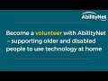 Become a volunteer with AbilityNet – supporting older and disabled people to use technology at home