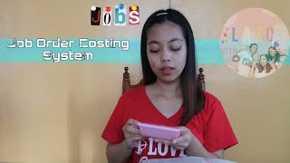 Tagalog Discussion: Job Order Costing System CONCEPTS AND PROBLEM SOLVING