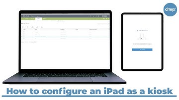 Configure an iPad as a kiosk device