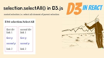 selection.selectAll |  nested selection -select all element of parent selection| D3.js and React