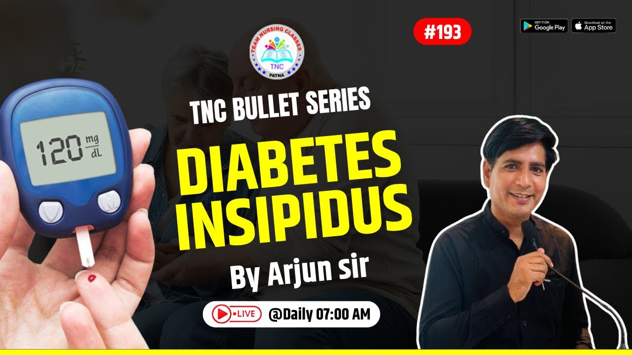 Diabetes Insipidus ||TNC Bullet Series # 193 || Most Important Topic|| Daily 7.00 AM || NURSING EXAM