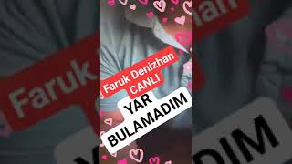 Yar Bulamadım & İsmi Cefa Faruk Denizhan 2022 Canli Live