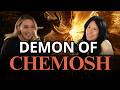 The Demon We Didn't Know: Instant Deliverance from "Chemosh"