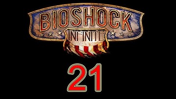 BioShock Infinite walkthrough part 21 let