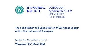 The Socialisation and Specialisation of Workshop Labour at the Charterhouse of Champmol