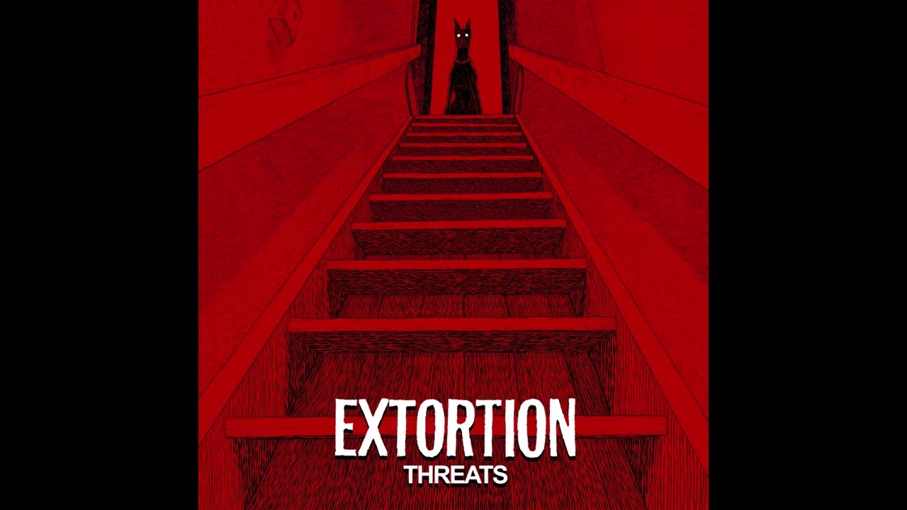 Watch Extortion - Threats (2024) on YouTube Watch Extortion - Threats (2024) on YouTube