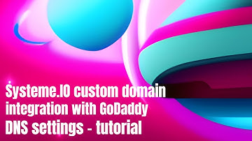 Systeme.IO and GoDaddy Custom Domain DNS Setting Integration Step-by-Step Tutorial - Updated