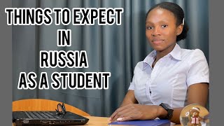 Things to expect in Russia 🇷🇺 as a student 2023