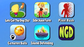 Lets Get The Dog Out, Idle Juice Farm, Pixel Rush - Perfect Run, Gamaton Balls, Island Defending screenshot 1