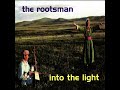 Capture de la vidéo The Rootsman - Into The Light [Dub/Downtempo - Full Album]