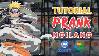 TUTORIAL PRANK MENGHILANG ALA NARUTO | PAKE ZOOM DAN GOOGLE MEET