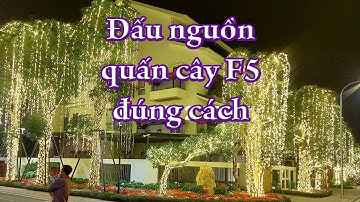 Led đúc F5 Đế 9 | Hướng dẫn đấu nguồn 220V sang 12V đúng cách khi quấn cây