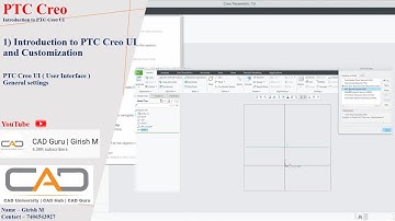 1) Introduction to PTC Creo UI and basic settings | Creo Tutorials | Creo Course