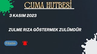 Ey İnsanlik Zulme Riza Göstermek Zulümdür {3 Kasım 2023}