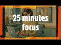 25 Minute Focus Piano Music – Pomodoro Timer for Deep Focus