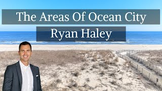 Oceanfront to Bayfront The Area of Ocean City Explained - Ryan Haley