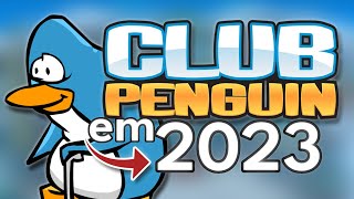 Jogando CLUB PENGUIN em 2023...