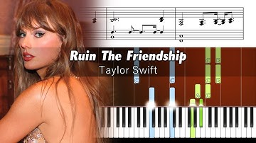 Taylor Swift - Ruin The Friendship (My Advice Version) - Accurate Piano Tutorial with Sheet Music