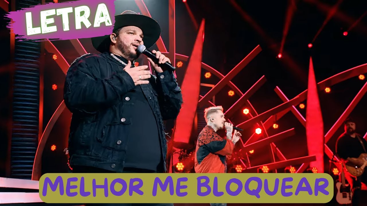 Felipe & Rodrigo - Melhor Me Bloquear (LETRA) - YouTube
