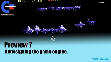 System X (Preview 7) C64 - Redesigning the game engine..