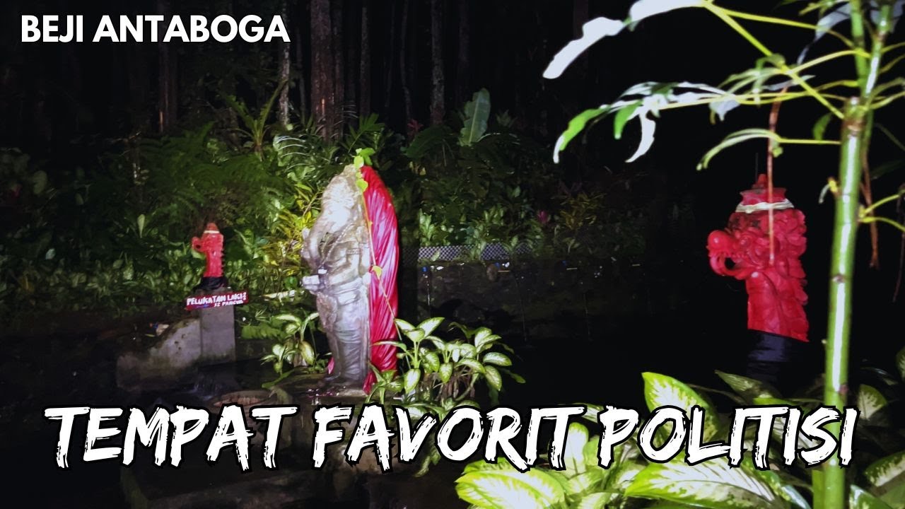 BEJI ANTABOGA TEMPAT SAKRAL FAVORIT PARA POLITISI