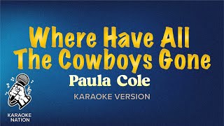 Paula Cole - Where Have All The Cowboys Gone (Karaoke Song with Lyrics) Resimi