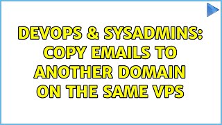 DevOps & SysAdmins: Copy emails to another domain on the same VPS Profile