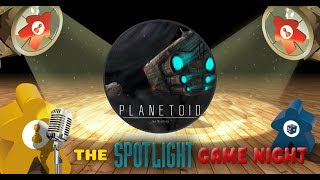 Spotlight Game Night REPLAY - Planetoid