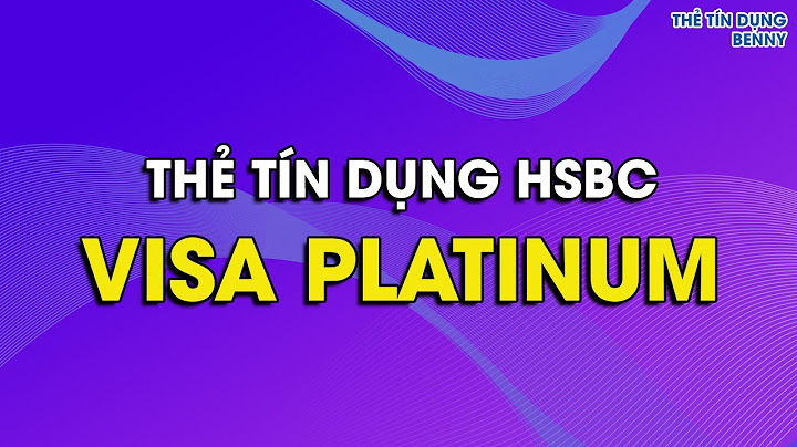 So sánh thẻ tín dụng hsbc năm 2024