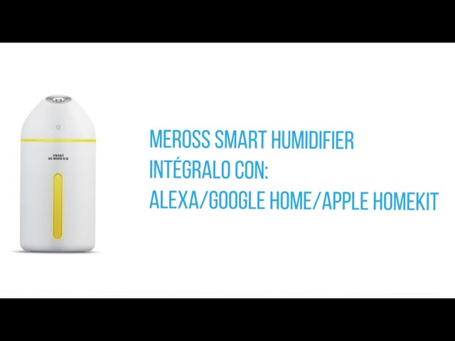 Humidificador Inteligente meross 320ML con Control Remoto App y Compatible  con Alexa y Google Assistant – Shopavia