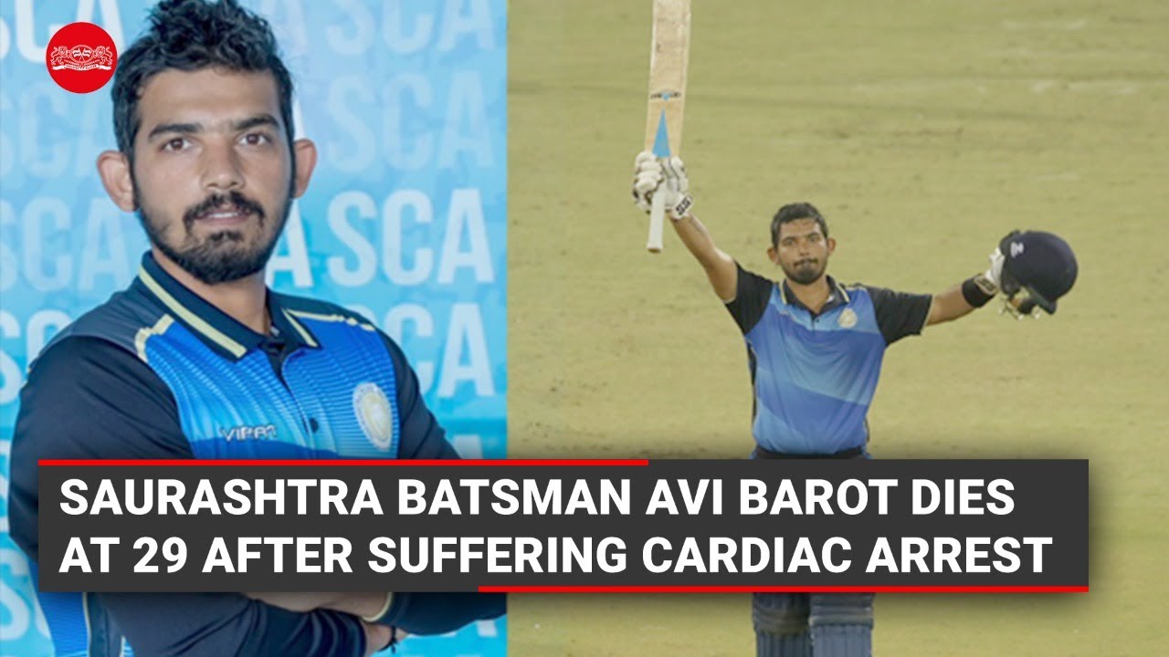 Saurashtra batsman Avi Barot dies at 29 after suffering cardiac arrest- The New Indian Express