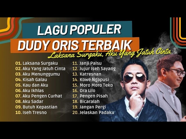 Full Album Terbaik Dudy Oris | Laksana Surgaku, Aku Yang Jatuh Cinta | Terbaru Tanpa Iklan class=