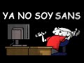 Ya no soy sans  hergad