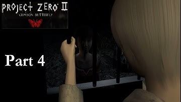 Project Zero 2: Crimson Butterfly Part 4 Gameplay Walkthrough [PS2] | No Commentary