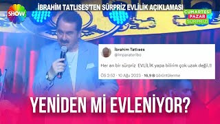 Yalnız yaşamayı sevmediğini söyleyen İbrahim Tatlıses'ten sürpriz evlilik açıklaması!