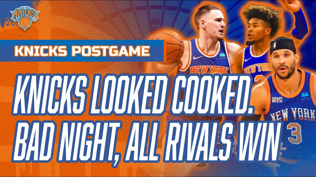 KNICKS LOOKED COOKED | Bad Night for NY | All Standings Rivals Win ...