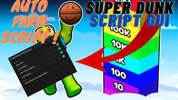 Super Dunk Script GUI | Auto Dunk | Dribble | Upgrades | Rebirth