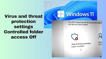 Virus and threat protection settings Controlled folder access Off