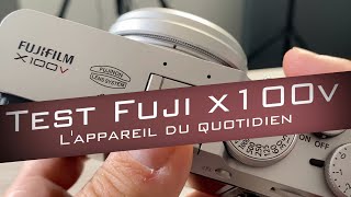 Test Fujifilm X100v : Excellence au quotidien