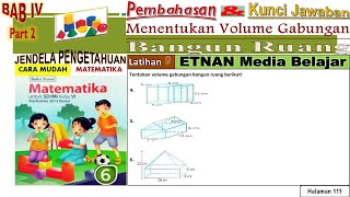 Pembahasan kali ini melanjutkan sesi sebelumnya dengan materi latihan
9 menentukan volume gabungan bangun ruang kelas 6 halaman 111 esps
matematika e...