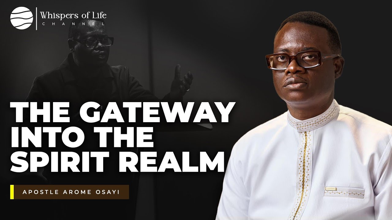 How to access the spirit realm faster | Apostle Arome Osayi - YouTube